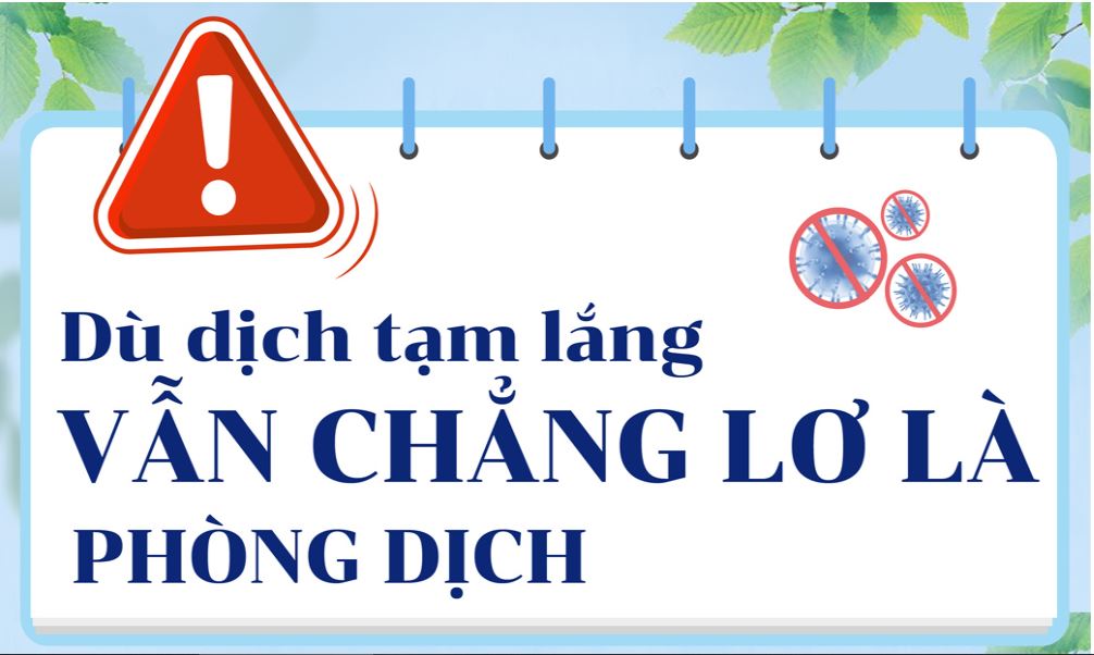 Dù dịch tạm lắng, các chuyên gia vẫn khuyến cáo người dân tiếp tục thực hiện 2 nguyên tắc phòng dịch sau